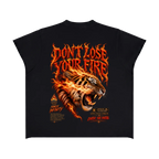 Don’t Lose Your Fire Tee
