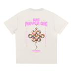 We Never Die tee