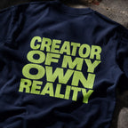 Creator of My Own Reality Tee