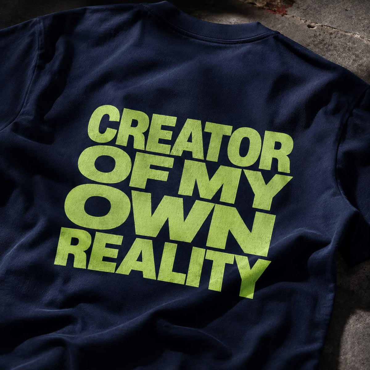 Creator of My Own Reality Tee