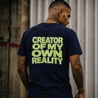 Creator of My Own Reality Tee
