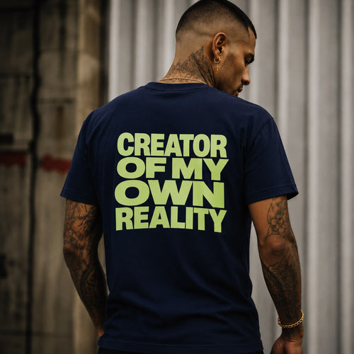 Creator of My Own Reality Tee