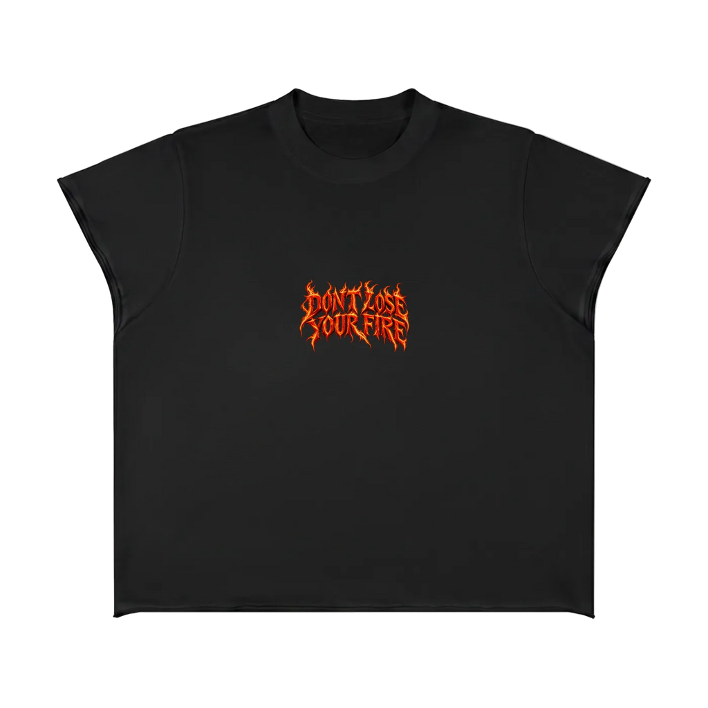 Don’t Lose Your Fire Tee
